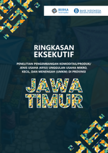 [Ringkasan Eksekutif] Kajian Komoditas/Produk/Jenis Usaha (KPJU) Unggulan UMKM di Provinsi Jawa Timur