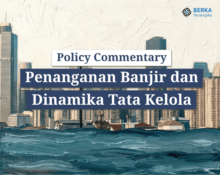 Penanganan Banjir dan Dinamika Tata Kelola
