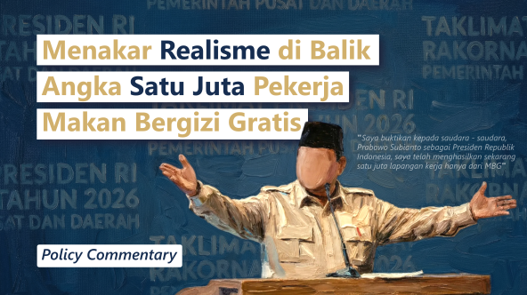 [Policy Commentary] Menakar Realisme di Balik Angka Satu Juta Pekerja Makan Bergizi Gratis