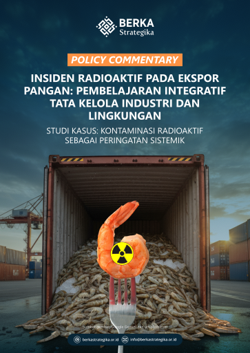 Insiden Radioaktif Pada Ekspor Pangan: Pembelajaran Integratif Tata Kelola Industri dan Lingkungan